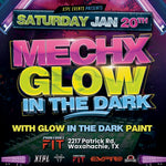 January 20th Mech X Glow In The Dark Night Registration